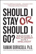 Should I Stay or Should I Go: Surviving a Relationship with a Narcissist