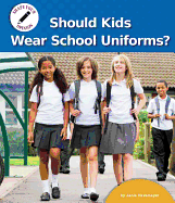 Should Kids Wear School Uniforms?