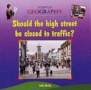 Should the High Street be Closed to Traffic