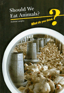 Should We Eat Animals?