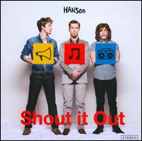 Shout It Out - Hanson