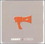 Shout