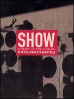 Show: A Night in the Life of Matchbox Twenty [2 Discs]
