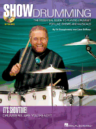Show Drumming: The Essential Guide to Playing Drumset for Live Shows and Musicals