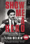 Show Me a Hero: A Tale of Murder, Suicide, Race, and Redemption