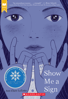 Show Me a Sign (Show Me a Sign, Book 1): (Book #1 in the Show Me a Sign Trilogy) - Lezotte, Ann Clare