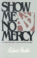 Show Me No Mercy