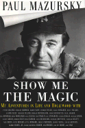 Show Me the Magic