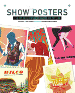 Show Posters: The Art and Practice of Making Gig Posters