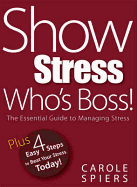 Show Stress Who's Boss!