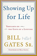 Showing Up for Life: Thoughts on the Gifts of a Lifetime