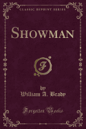 Showman (Classic Reprint)