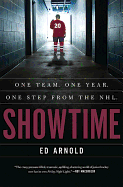 Showtime: One Team, One Season, One Step from NHL