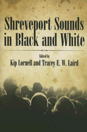Shreveport Sounds in Black & White