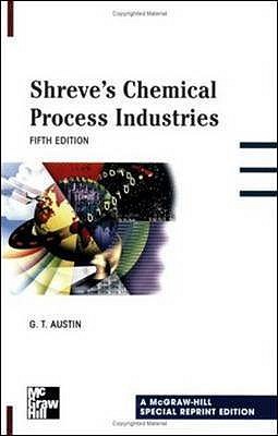 Shreve's Chemical Process Industries - Austin, George