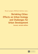 Shrinking Cities: Effects on Urban Ecology and Challenges for Urban Development - Langner, Marcel (Editor), and Endlicher, Wilfried (Editor)