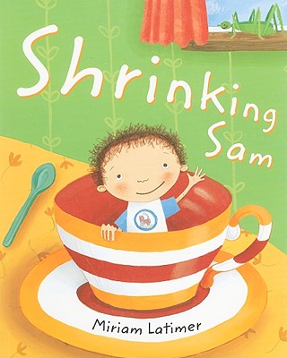 Shrinking Sam - Latimer, Miriam