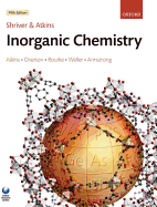 Shriver and Atkins' Inorganic Chemistry - Atkins, Peter, and Overton, Tina, and Rourke, Jonathan