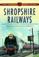Shropshire Railways - Hitches, Mike, and Roberts, Jim