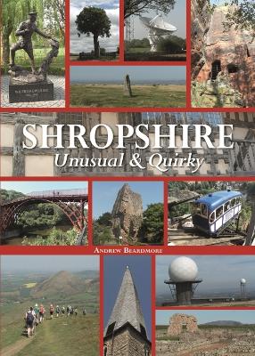 Shropshire Unusual & Quirky - Beardmore, Andrew