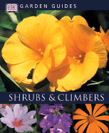 Shrubs and Climbers - Rosenfeld, Richard, and DK Publishing, and Dorling Kindersley Publishing (Creator)