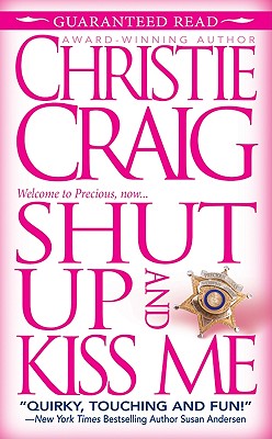 Shut Up and Kiss Me - Craig, Christie