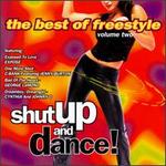 Shut Up & Dance, Vol. 2: The Best of Freestyle