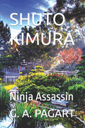 Shuto Kimura: Ninja Assassin
