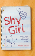 Shy Girl: A story about a girl finding the strength to heal