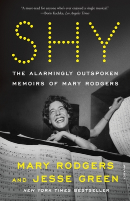 Shy: The Alarmingly Outspoken Memoirs of Mary Rodgers - Rodgers, Mary, and Green, Jesse