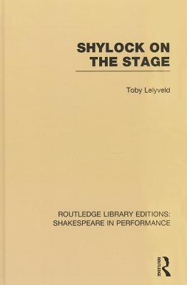 Shylock on the Stage - Lelyveld, Toby