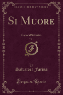 Si Muore, Vol. 1: Caporal Silvestro (Classic Reprint)