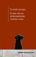 Si nada encaja - El reto de las enfermedades caninas raras