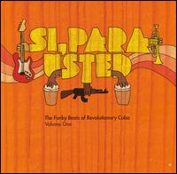 Si, Para Usted: The Funky Beats of Revolutionary Cuba, Vol. 1 - Various Artists