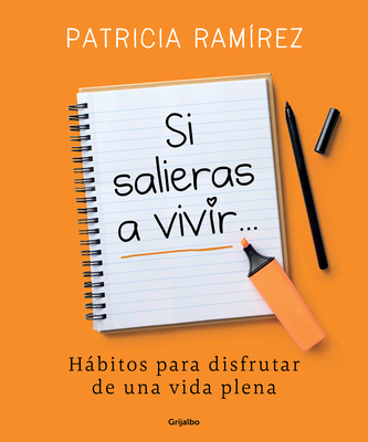 Si Salieras a Vivir... / If You Went Out and Lived - Ramirez, Patricia