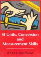 SI units, conversion and measurement skills