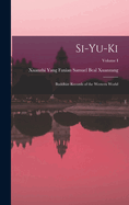 Si-Yu-KI: Buddhist Records of the Western World; Volume I
