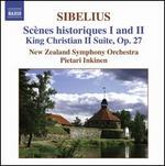 Sibelius: Scnes historiques 1 & 2; King Christian II Suite, Op. 27