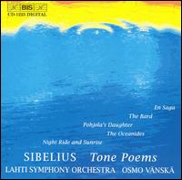 Sibelius: Tone Poems - Leena Saarenpaa (harp); Tuulia Ylnen (clarinet); Lahti Symphony Orchestra; Osmo Vnsk (conductor)