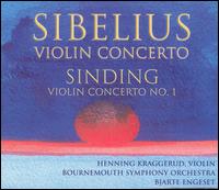 Sibelius: Violin Concerto; Sinding: Violin Concerto No. 1 - Henning Kraggerud (violin); Bournemouth Symphony Orchestra; Bjarte Engeset (conductor)