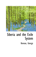 Siberia and the Exile System