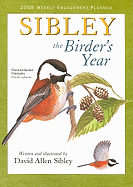 Sibley: the Birder's Year 2009 Weekly Engagement Planner (Calendar)