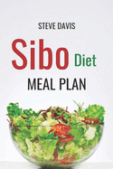 SIBO Diet Meal Plan: Gut-Healing Recipes for Digestive Wellness