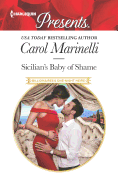 Sicilian's Baby of Shame: Escape with This Sicilian Pregnancy Romance