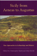 Sicily from Aeneas to Augustus: New Approaches in Archaeology and History