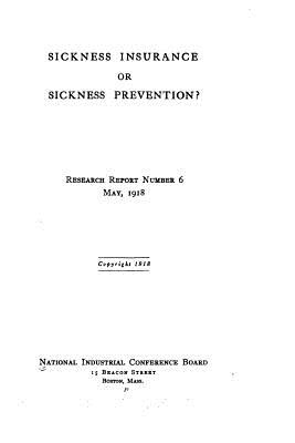 Sickness insurance or sickness prevention? - National Industrial Conference Board