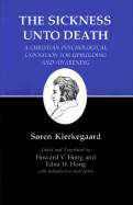 Sickness Unto Death: A Christian Psychological Exposition for Upbuilding and Awakening: Sickness Unto Death: A Christian Psychological Exposition for Upbuilding and Awakening