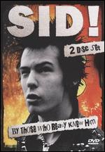 Sid! By Those Who Really Knew Him - 