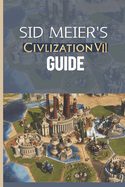 Sid Meier's Civilization VII Guide: The Definitive Walkthrough and Experts Playbook
