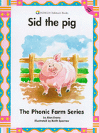 Sid the Pig - Evans, Alan